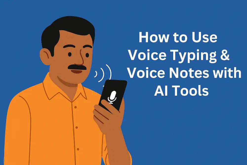 Voice Typing & Voice Notes